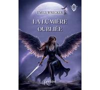 La Lumière Oubliée - Emily Wrecker - Persee - broché - Roman