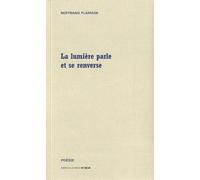 La Lumière Parle Et Se Renverse