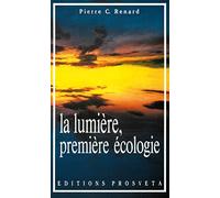 La lumiere, premiere ecologie