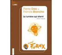 La lumière qui éteint, signé furax Francis Blanche (Auteur), Pierre Dac (Auteur)