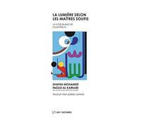 La Lumière selon les maîtres soufis