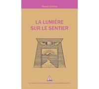 La Lumière sur le sentier - Mabel Collins - Saint-Germain-Morya Inc - broché - Guide