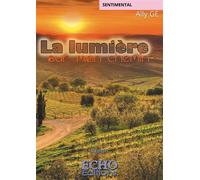 La lumière sur mon chemin - Ally Ge - ECHO Editions - broché - Roman