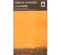 La lumière Torgny Lindgren (Auteur), Marc de Gouvenain (Traduction), Lena Grumbach (Traduction)