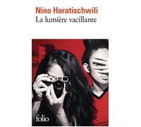 La lumière vacillante - Nino Haratischwili - Gallimard - Poche - Roman