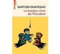 La lumière vient de l'Occident: Le réenchantement du monde
