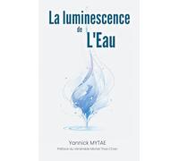 La Luminescence de l'Eau