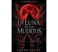 La Luna de los Muertos: Los Diarios de la Noche II