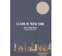 La Luna De Nueva York - [Livre en VO] Plaza, José María (Auteur)