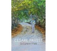 La Luna e i Falo by Cesare Pavese Cesare Pavese (Auteur)