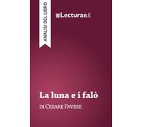 La luna e i falò - Cesare Pavese (analisi del libro)