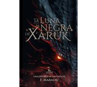 La Luna Negra de Xaruk: La Estirpe Oscura