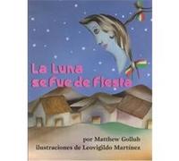 LA Luna Se Fue De Fiesta/the Moon Was at a Fiesta Matthew Gollub (Auteur)