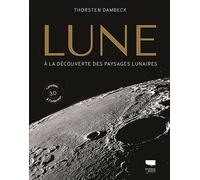 La Lune: A la découverte des paysages lunaires