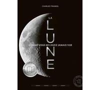 La Lune comme vous ne l'avez jamais vue