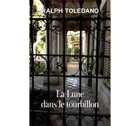 La Lune dans le tourbillon - Ralph Toledano - Librinova - broché - Roman