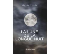 La lune de la longue nuit