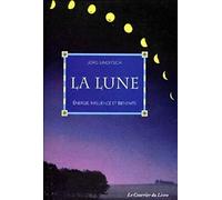 La Lune : Energie, influence et bienfaits
