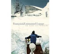 François Lepage et Emmanuel Lepage – La Lune est blanche – Bande dessinée – Broché – Futuropolis