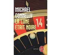 La lune était noire de Connelly. Michael (2012) Poche