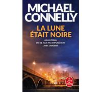 La lune était noire - Michael Connelly - Lgf - Poche - Roman