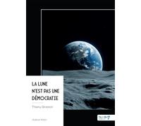 La Lune n'est pas une démocratie