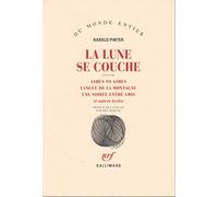 La Lune se couche / Ashes to Ashes /Langue de la montagne /Une Soirée entre amis et autres textes