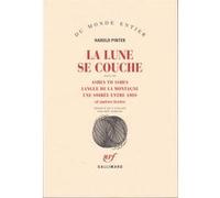 La Lune se couche / Ashes to Ashes /Langue de la montagne /Une Soirée entre amis et autres textes