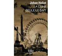 La Lune seule le sait