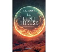 La Lune tueuse - N. K. Jemisin - Pygmalion - broché - Roman