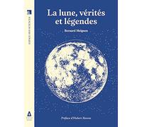 Bernard Melguen – La lune, vérités et légendes – Préface d'Hubert Reeves – Broché