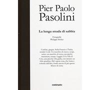 La lunga strada di sabbia. Ediz. illustrata