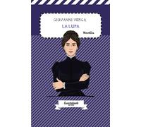 La lupa di Giovanni Verga: Novella