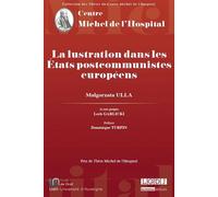 La lustration dans les états postcommunistes européens Prix de thèse michel de l'hospital - Ulla Malgorzata - Michel L'hospital - broché - Etude