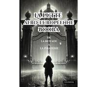 La lutte afro-européenne: Booba, de la noyade à la piraterie