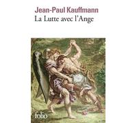 La Lutte avec l'Ange - Jean Paul Kauffmann - Gallimard - Poche - Essai