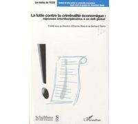 La lutte contre la criminalité économique : réponses interdisciplinaires à un défi global - Bernard Perrin - L'harmattan - broché - Etude