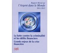 La lutte contre la criminalité et les délits financiers Pascale Beracha (Auteur), François D'aubert (Auteur), Jean-François Thony (Auteur), Jean-Baptiste Carpentier (Auteur), Augustin de Romanet (Aute