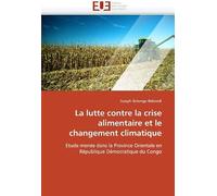 La Lutte Contre La Crise Alimentaire Et Le Changement Climatique
