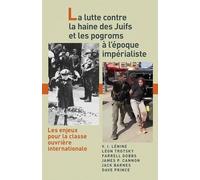 La lutte contre la haine des Juifs et les pogroms à l'époque impérialiste: Les enjeux pour la classe ouvrière internationale