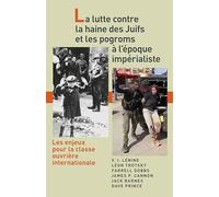 La lutte contre la haine des Juifs et les pogroms à l'époque impérialiste: Les enjeux pour la classe ouvrière internationale