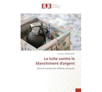 La lutte contre le blanchiment d'argent