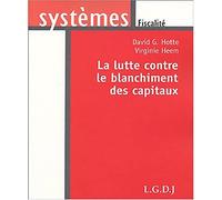 La lutte contre le blanchiment des capitaux hotte d. Heem v. (Auteur)