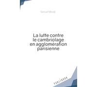 La lutte contre le cambriolage en agglomération parisienne