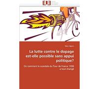 La Lutte Contre Le Dopage Est-Elle Possible Sans Appui Politique?