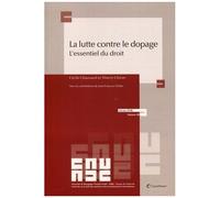 La Lutte Contre Le Dopage - L'essentiel Du Droit