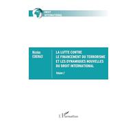 Nicolas Eskenazi – La lutte contre le financement du terrorisme – Volume 2 – Broché