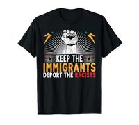 La Lutte Contre Le racisme empêche Les Immigrants de déporter Les racistes T-Shirt