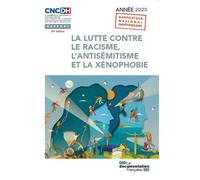 La lutte contre le racisme, l'antisémitisme et la xénophobie Année 2020 - CNCDH - Documentation Francaise - broché - Essai