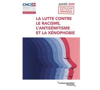 La lutte contre le racisme, l'antisémitisme et la xénophobie Année 2024 - Collectif - Documentation Francaise - broché - Essai
